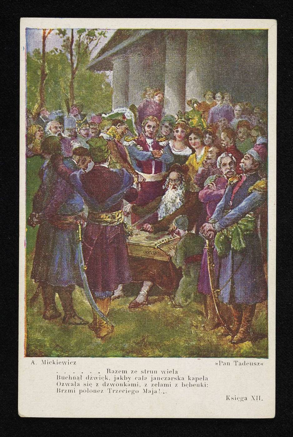 Koncert Jankiela (księga XII) — pocztówka z ilustracją do „Pana Tadeusza": stary cymbalista gra, wokół słuchacze; kulminacją koncertu jest „Polonez Trzeciego Maja" · źródło: pocztówka (1938), autor nieznany, Wikimedia Commons, domena publiczna
